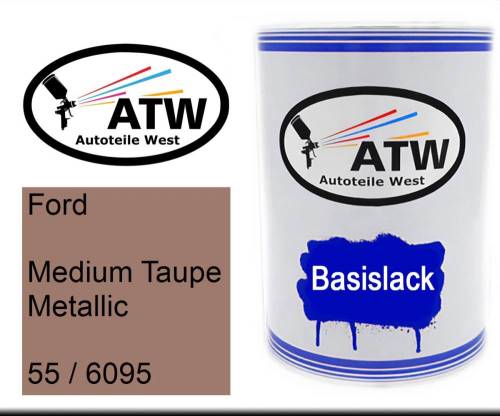 Ford, Medium Taupe Metallic, 55 / 6095: 500ml Lackdose, von ATW Autoteile West.
